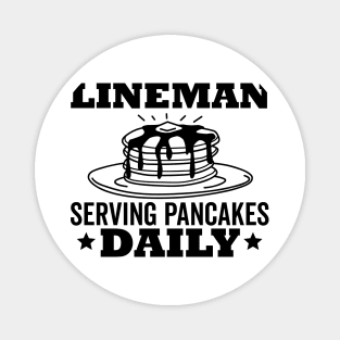 Lineman Pancake Serving Pancakes Daily Black Text Magnet